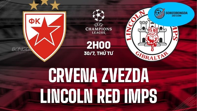 Nhận định bóng đá Crvena Zvezda vs Red Imps, 02h00 ngày 30/7 2 Thông tin lực lượng Crvena Zvezda vs Red Imps mới nhất
