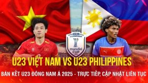 Trận Đấu 16h00 ngày 25/7: U23 Việt Nam vs U23 Philippines 4 Trận Đấu U23 Việt Nam vs U23 Philippines ngày 25/7 lúc 16h00: Cập nhật và phân tích diễn biến
